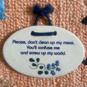 Mountaine Meadows Pottery I Funny Housework Ceramic Wall Plaque